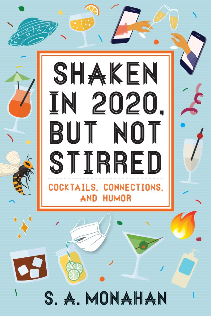 Shaken-in-2020-But-Not-Stirred-Monahan